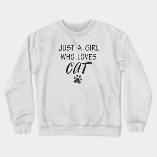 A girl who loves cat Crewneck Sweatshirt